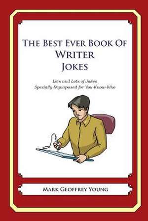 The Best Ever Book of Graphic Designer Jokes de Mark Geoffrey Young