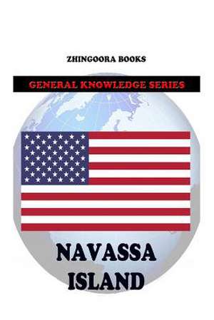 Navassa Island de Zhingoora Books