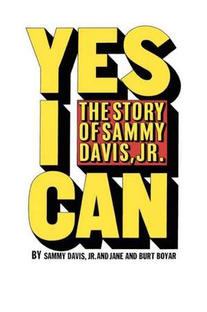 Yes I Can: The Story of Sammy Davis, Jr. de Sammy Davis Jr