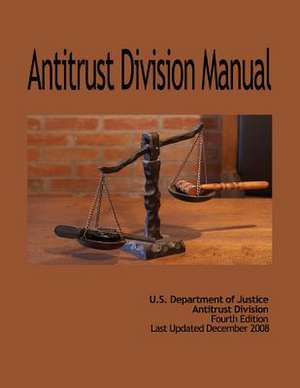 Antitrust Division Manual de U. S. Department Of Justice