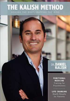 The Kalish Method de Dr Daniel Kalish