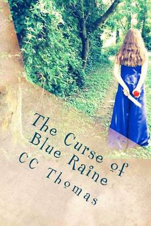 The Curse of Blue Raine de CC Thomas