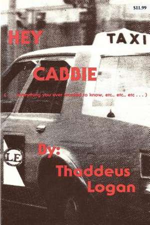 Hey Cabbie de MR Thaddeus Logan