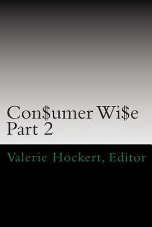 Con$umer Wi$e de Valerie Hockert Editor