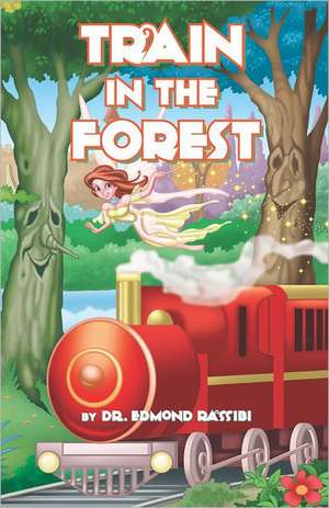 Train in the Forest: The First Road Trip de Edmond Rassibi