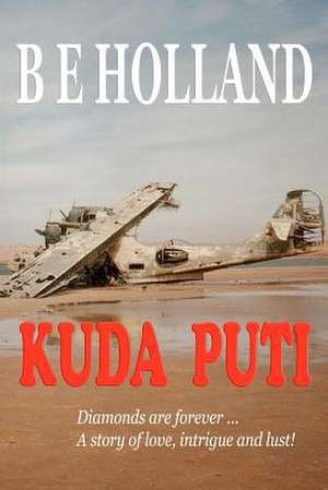 Kuda Puti de B. E. Holland