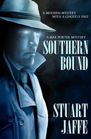 Southern Bound de Stuart Jaffe