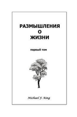 Thoughts on Life- Russian Version de Michael F. Ring