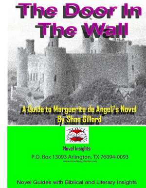 The Door in the Wall de Shan C. Gillard