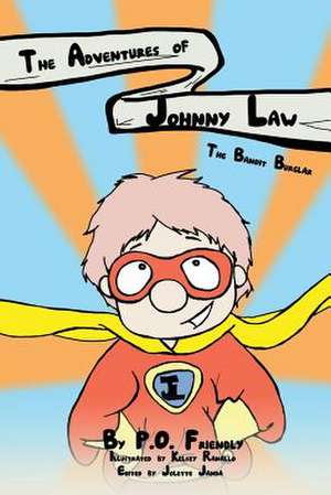 The Adventures of Johnny Law de P. O. Friendly