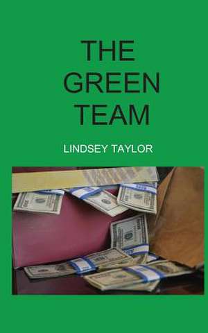 Green Team de Lindsey Taylor