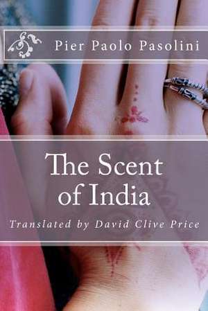 The Scent of India de Pier Paolo Pasolini