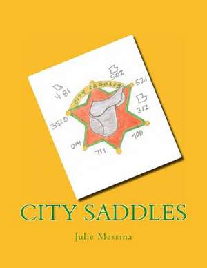 City Saddles de Julie Messina