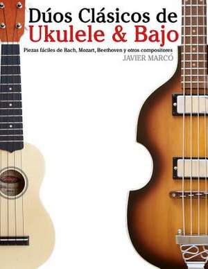 Duos Clasicos de Ukulele & Bajo de Javier Marco