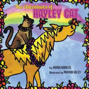 The Adventures of Hayley Cat de Rhonda Banuelos