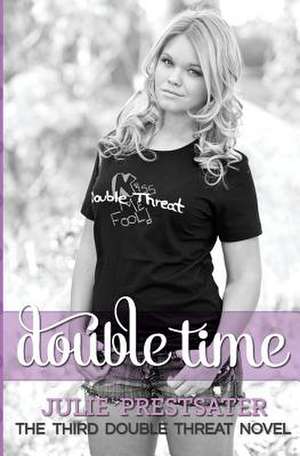 Double Time de Julie Prestsater