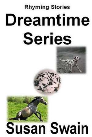 Dreamtime Series de Susan Swain