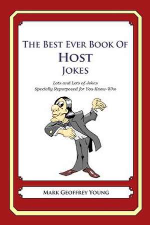 The Best Ever Book of Host Jokes de Mark Geoffrey Young