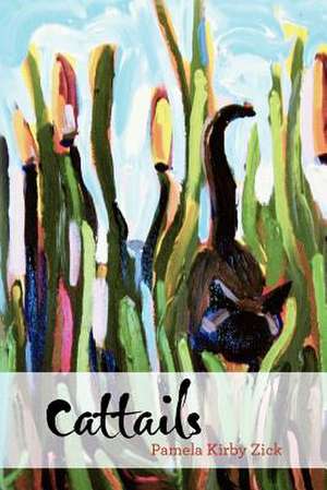 Cattails de Pamela Kirby Zick