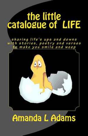 The Little Catalogue of Life de Amanda L. Adams