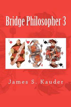 Bridge Philosopher 3 de James S. Kauder