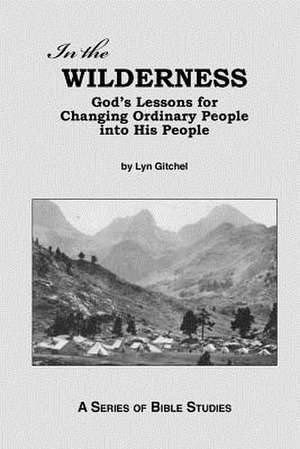 In the Wilderness de Lyn Gitchel