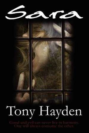 Sara: A Novel of Suspense de Tony Hayden