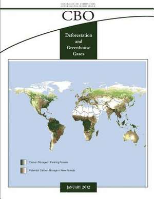 Deforestation and Greenhouse Gases de Congressonal Budget Office