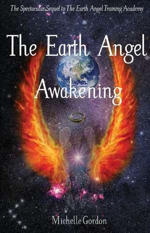 The Earth Angel Awakening de Michelle Gordon