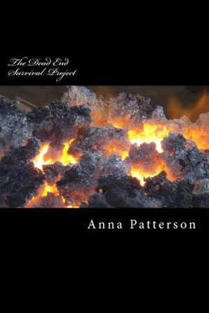 The Dead End Survival Project de Anna B. Patterson