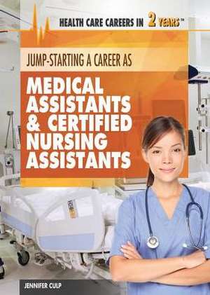 Jump-Starting Careers as Medical Assistants & Certified Nursing Assistants: Analyze, Compare, Create, and Compose Shapes de Jennifer Culp