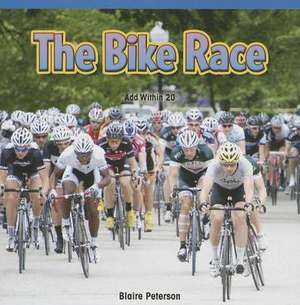 The Bike Race: Add Within 20 de Blaire Peterson