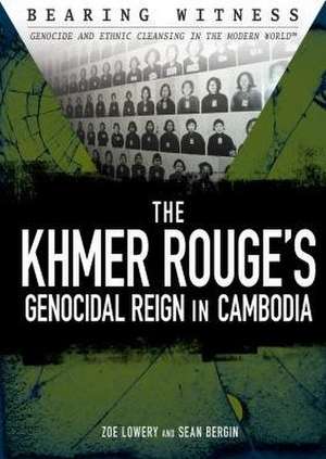 The Khmer Rouge's Genocidal Reign in Cambodia de Zoe Lowery