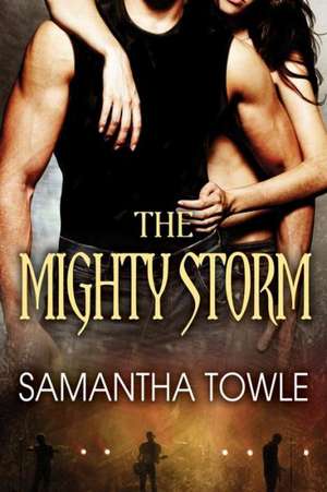 The Mighty Storm de Samantha Towle