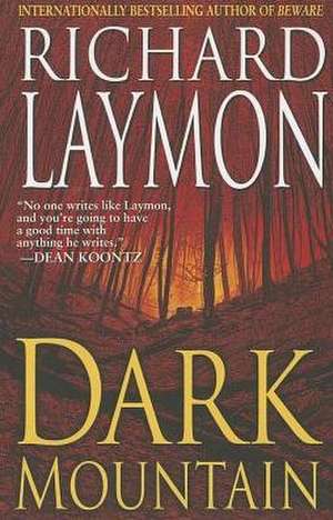 Dark Mountain de Richard Laymon