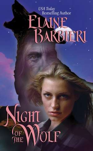 Night of the Wolf de Elaine Barbieri