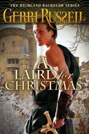 A Laird for Christmas de Gerri Russell