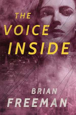 The Voice Inside de Brian Freeman