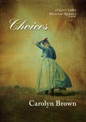 Choices de Carolyn Brown