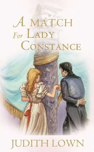 A Match for Lady Constance de Judith Lown