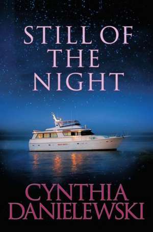 Still of the Night de Cynthia Danielewski