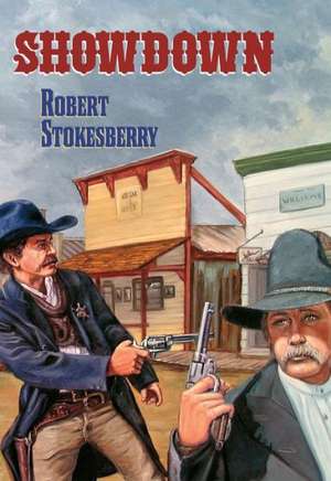 Showdown de Robert Stokesberry