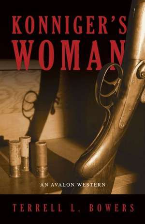 Konniger's Woman de Terrell L. Bowers