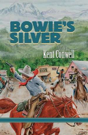 Bowie's Silver de Kent Conwell