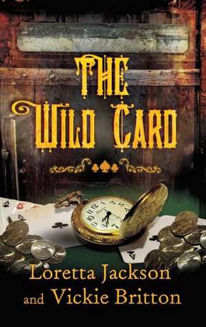 The Wild Card de Loretta Jackson