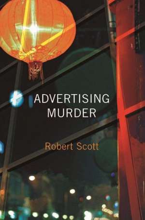 Advertising Murder de Robert Scott