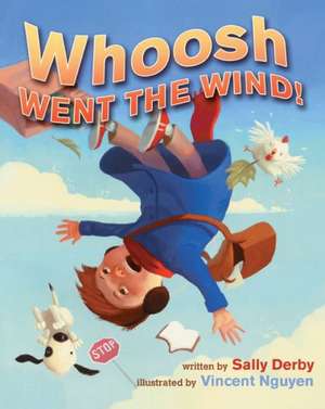 Whoosh Went the Wind! de Sally Derby