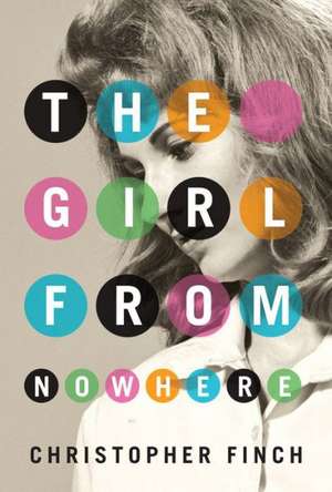 The Girl from Nowhere de Christopher Finch