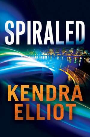 Spiraled de Kendra Elliot