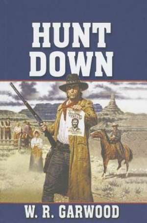 Hunt Down de W. R. Garwood